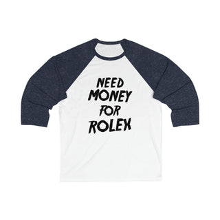 Need Money Unisex 3\4 Sleeve Baseball Tee