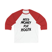 Need Money Unisex 3\4 Sleeve Baseball Tee