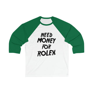 Need Money Unisex 3\4 Sleeve Baseball Tee