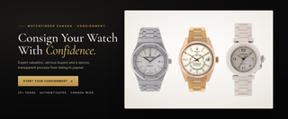 Consign your watch with confidence: Watchfinder Canada