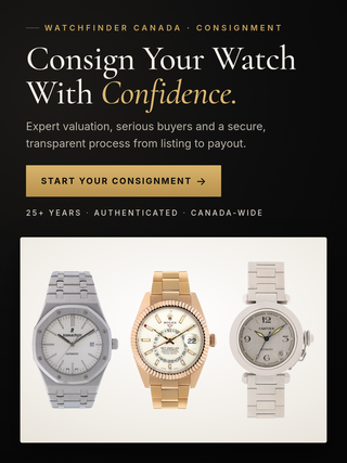 Consign your watch with confidence: Watchfinder Canada
